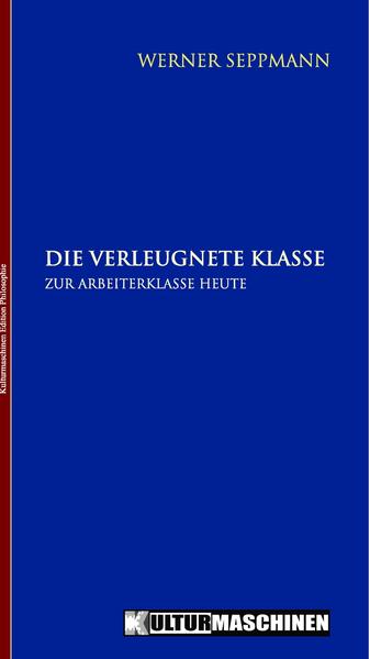 Die verleugnete Klasse
