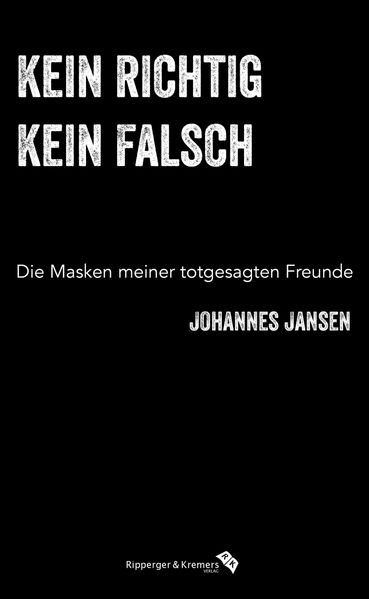 kein richtig, kein falsch (signierte und nummerierte Vorzugsausgabe)