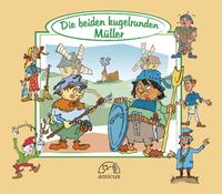 Die beiden kugelrunden Müller