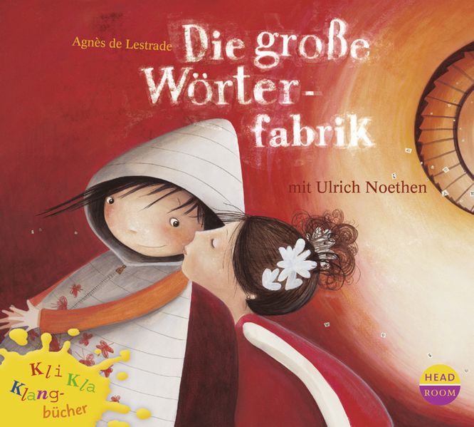 Kli-Kla-Klangbücher: Die große Wörterfabrik