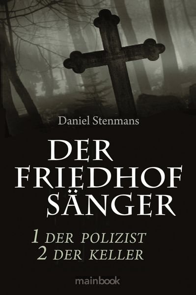 Der Friedhofsänger 1: Der Polizist 2: Der Keller