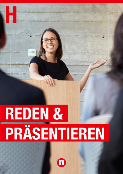 Reden & Präsentieren - Hinweise für erfolgreiche Vorträge
