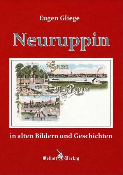 Neuruppin in alten Bildern und Geschichten