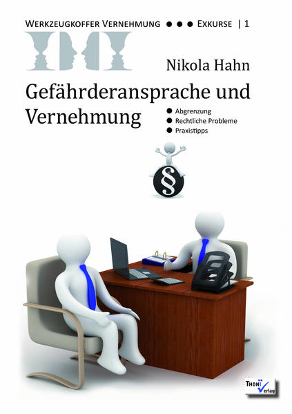 Gefährderansprache und Vernehmung