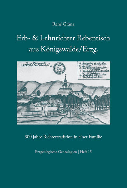 Erb- und Lehnrichter Rebentisch aus Königswalde/Erzg.