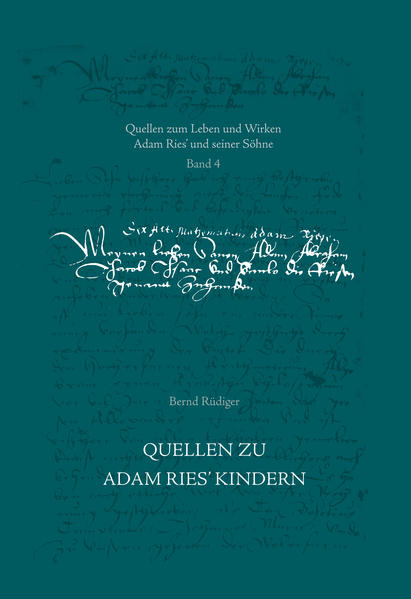 Quellen zu Adam Ries’ Kindern