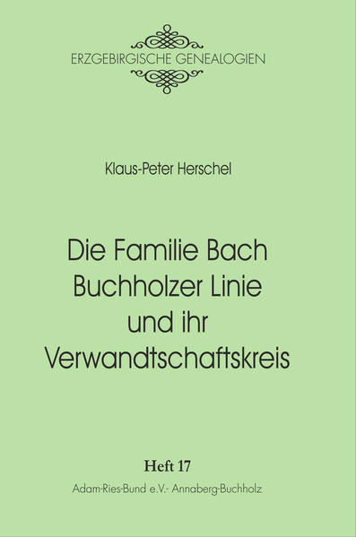Die Familie Bach Buchholzer Linie und ihr Verwandtschaftskreis