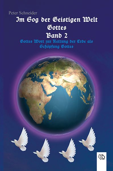 Im Sog der geistigen Welt Gottes Band 2