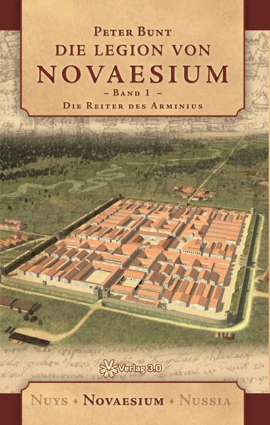 Die Legion von Novaesium - Die Reiter des Arminius