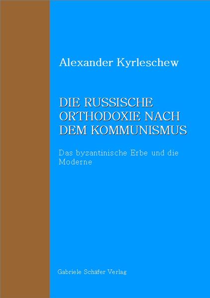 Die russische Orthodoxie nach dem Kommunismus