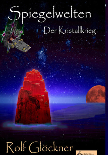 Spiegelwelten - Der Kristallkrieg