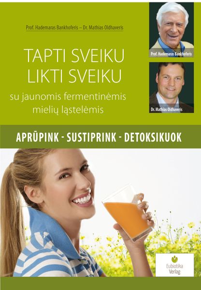 Tapti sveiku, likti sveiku su jaunomis fermentinėmis mielių ląstelėmis