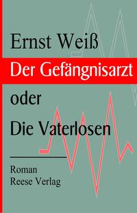Der Gefängnisarzt oder Die Vaterlosen