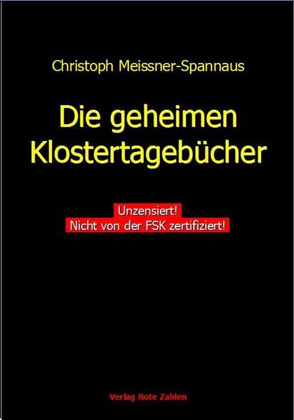 Die geheimen Klostertagebücher