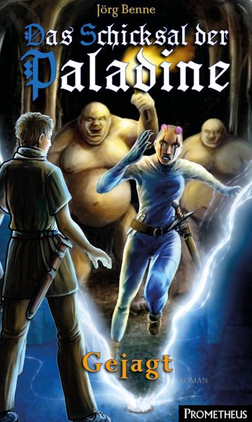 Das Schicksal der Paladine 2: Gejagt