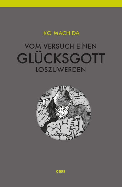 Vom Versuch, einen Glücksgott loszuwerden