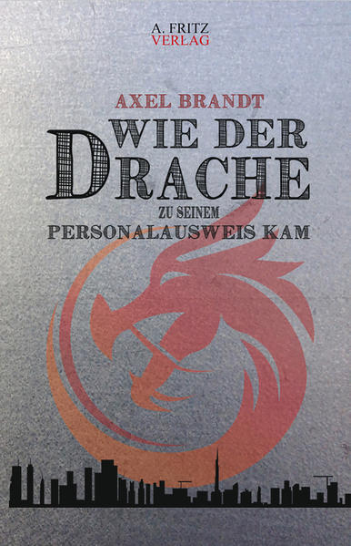 Wie der Drache zu seinem Personalausweis kam