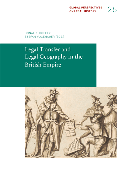 Legal Transfer and Legal Geography in the British Empire
