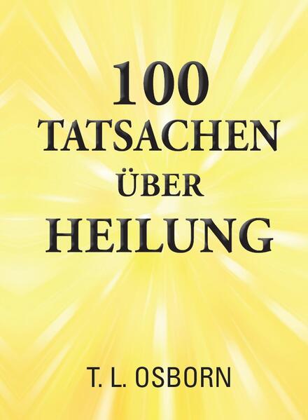 100 Tatsachen über Heilung