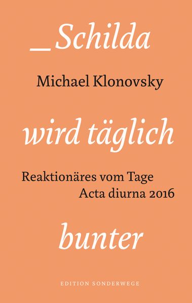 Schilda wird täglich bunter
