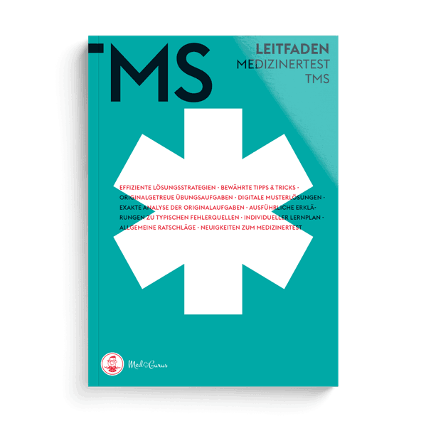 MedGurus TMS Vorbereitung - TMS Leitfaden - Bearbeitungsstrategien & Übungsaufgaben zu allen Untertests des Medizinertests TMS - Erfolgreich ins Medizinstudium