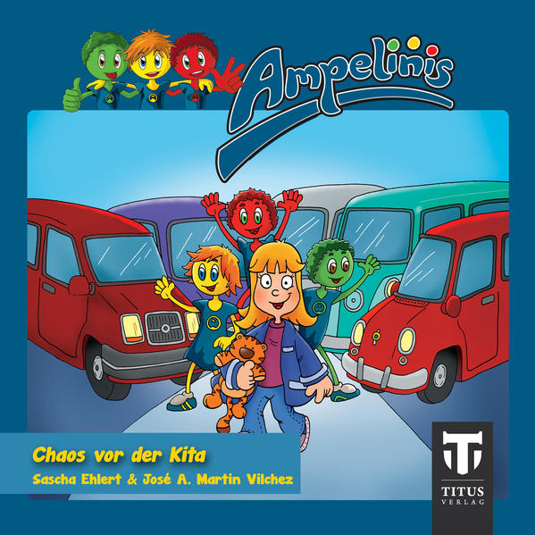 Ampelinis - Band 3 - Chaos vor der Kita