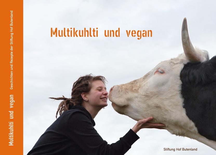 Multikuhlti und vegan