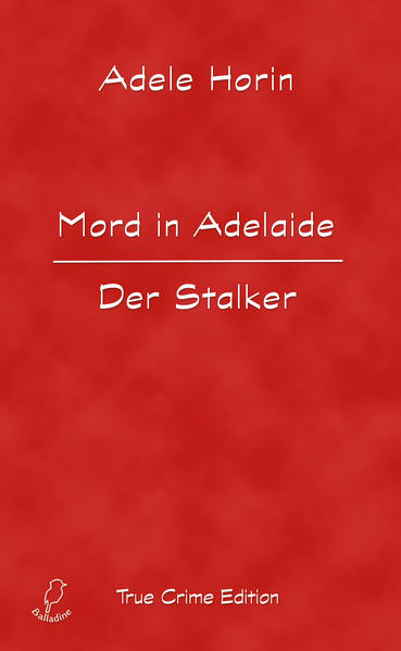 Mord in Adelaide. Der Stalker