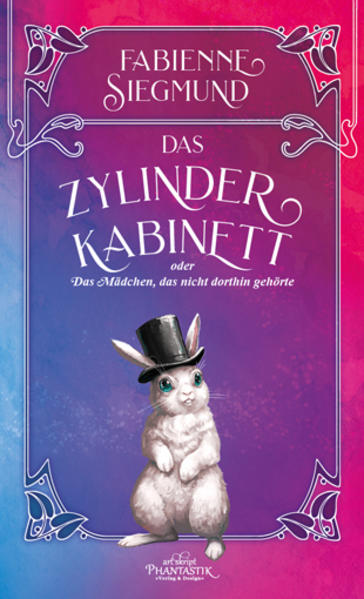 Das Zylinderkabinett oder das Mädchen, das nicht dorthin gehörte