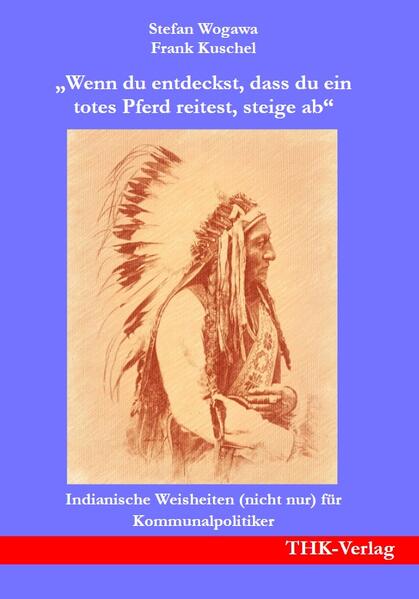 „Wenn du entdeckst, dass du ein totes Pferd reitest, steige ab“