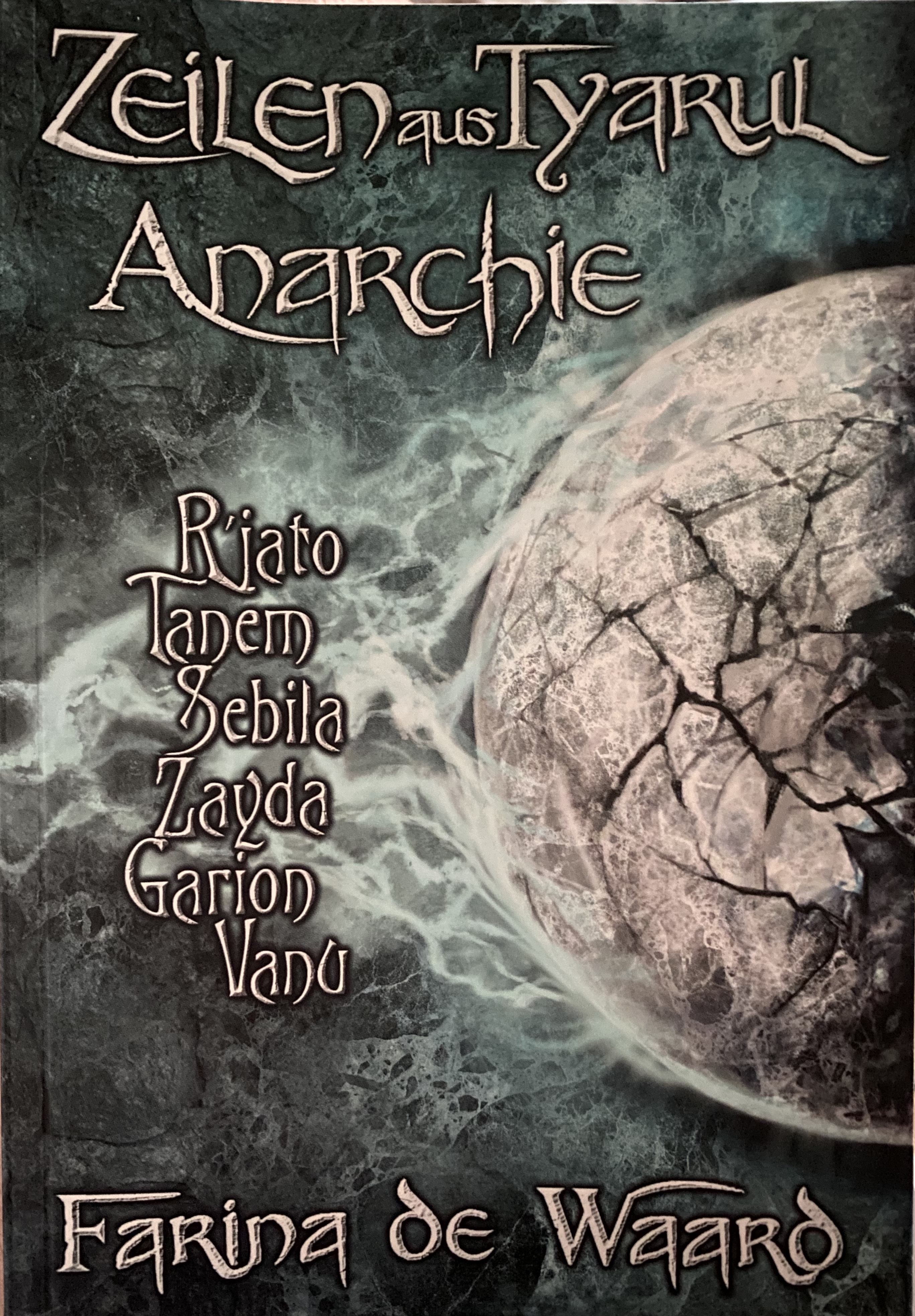 Zeilen aus Tyarul - Anarchie