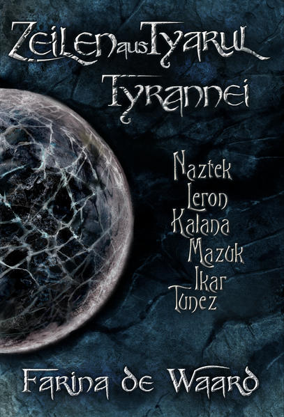 Zeilen aus Tyarul - Tyrannei
