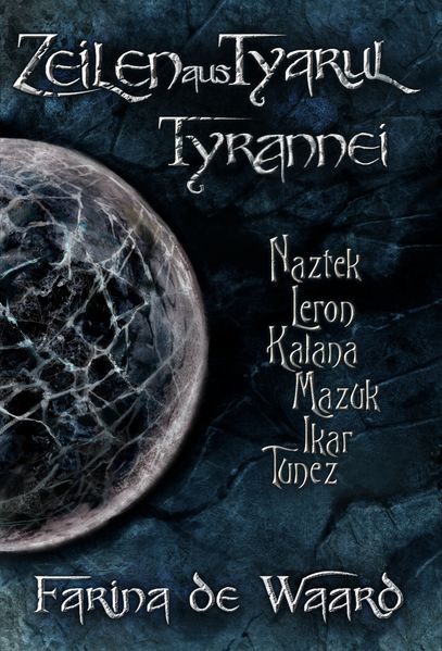 Zeilen aus Tyarul - Tyrannei