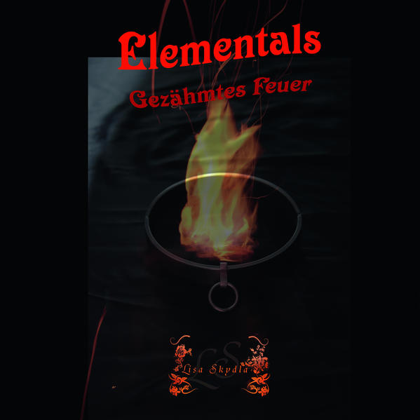 Elementals Gezähmtes Feuer - Hörbuch Download