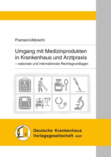 Umgang mit Medizinprodukten in Krankenhaus und Arztpraxen