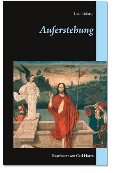 Auferstehung. Ein Roman von 1899
