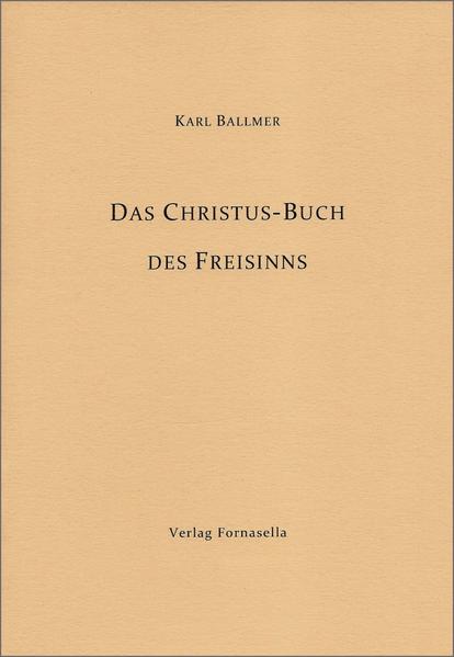 Das Christus-Buch des Freisinns