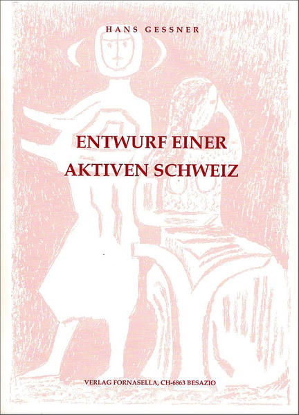 Entwurf einer aktiven Schweiz