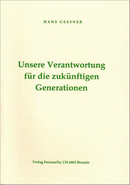Unsere Verantwortung für die zukünftigen Generationen