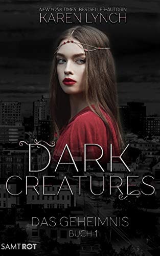 Das Geheimnis (Dark Creatures 1)