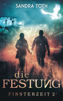 Die Festung (Finsterzeit 2)
