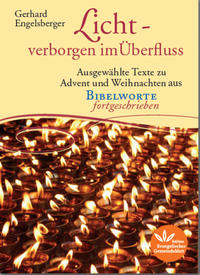 Licht – verborgen im Überfluss