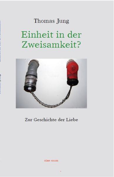 Einheit in der Zweisamkeit?