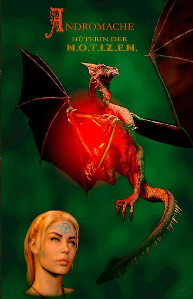 Andromache - Hüterin der N.O.T.I.Z.E.N. - Fantasy Notizbuch - weiße Seiten mit einem Drachen in der Ecke