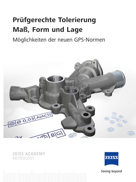 Prüfgerechte Tolerierung Maß, Form und Lage