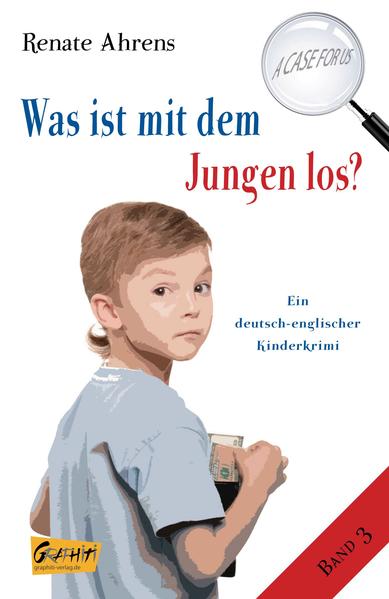 Was ist mit dem Jungen los? A CASE FOR US, Band 1