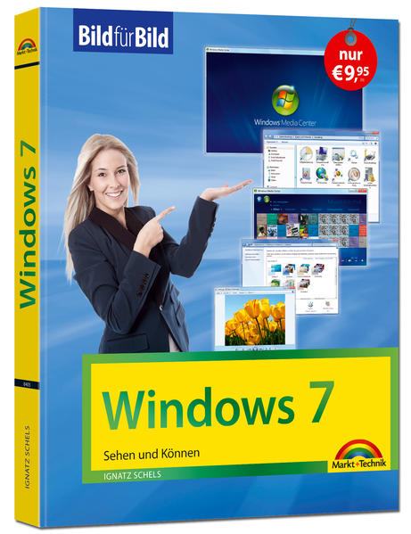 Windows 7 Bild für Bild: sehen und können