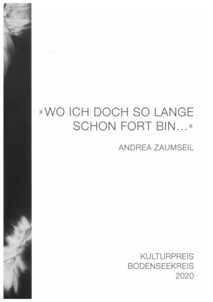 "Wo ich doch so lange schon fort bin..." Andrea Zaumseil