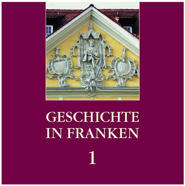 Geschichte in Franken 1