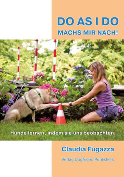 Do As I Do. Machs mir nach! 2. Auflage